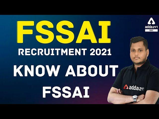 FSSAI Recruitment 2021 | Know More About FSSAI