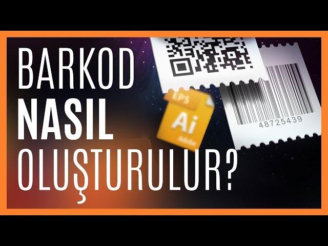 Barkod Nasıl Oluşturulur? Barkod Nasıl Okutulur? Barkod Nasıl Kullanılır?