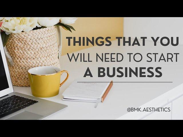 Things that you need to start a business | Small & Aesthetic Businesses #businessideas