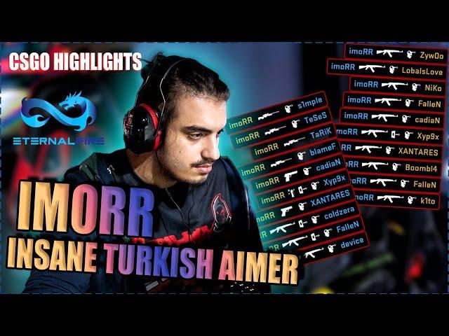 IMORR - INSANE TURKISH AIMER | imoRR HIGHLIGHTS CSGO