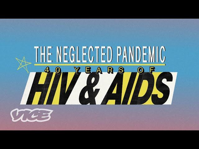 HIV: The Neglected Pandemic | VICE VERSA (Full Episode)