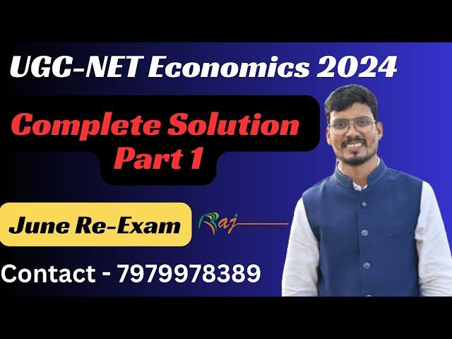 UGC-NET Economics Complete Solution Part 1 | June Cycle 2024 | 28th August 2024