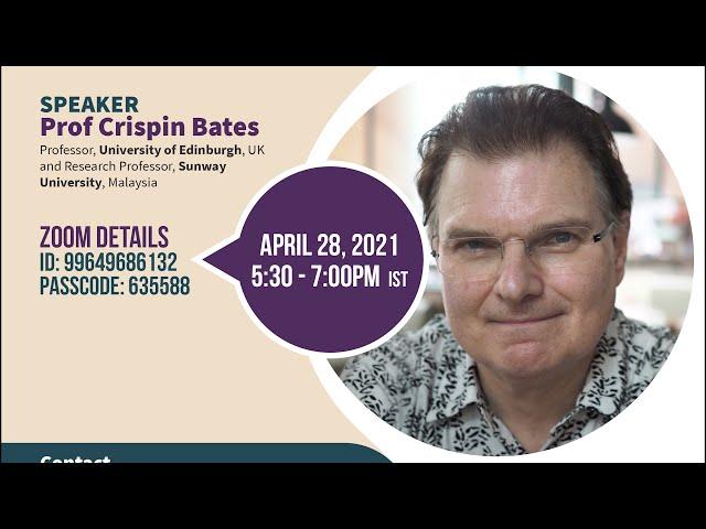 RETHINKING INDIAN LABOUR HISTORY | Prof. Crispin Bates | April 28, 2021