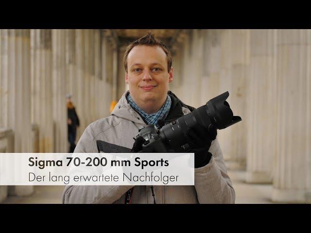 Sigma 70-200 mm f/2.8 DG OS HSM Sports | Profi-Qualität zum fairen Preis [Deutsch]