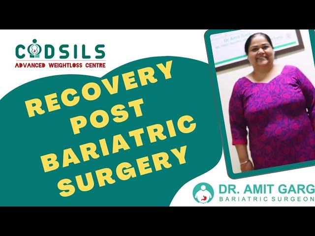 Recovery after bariatric surgery I Dr Amit Garg I Best bariatric surgeon in Mohali Punjab I Fat loss