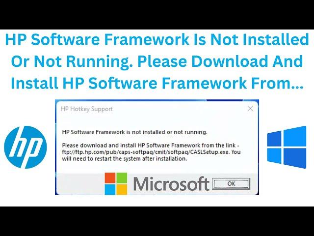HP Software Framework Is Not Installed In The System Or Not Running In Windows 11