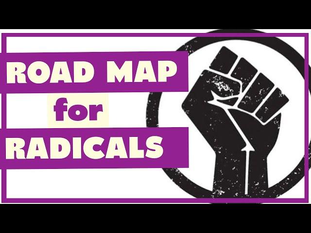 A Roadmap for Radicals; w/Jonathan Smucker