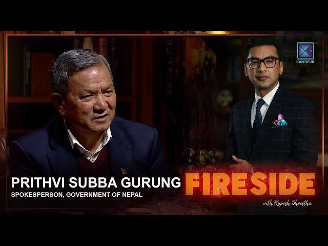 Prithvi Subba Gurung ( Spokesperson, Government of Nepal) | Fireside | 25 November 2024