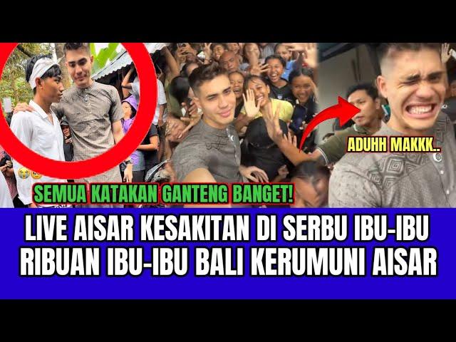 Live Aisar Kesakitan di Serbu Ibu-Ibu di Bali! Raut Wajah Aisar Tampak Kesakitan!