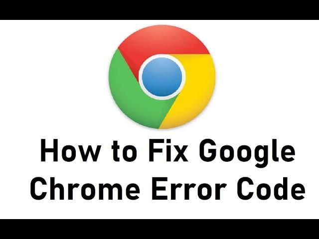 How to Fix Google Chrome Error Code 0xc0000005