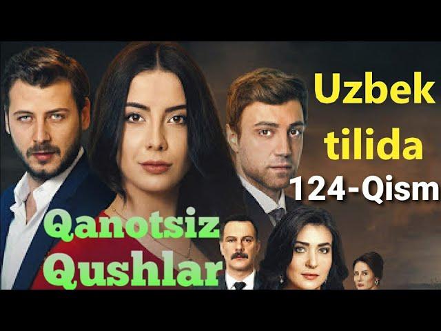 Qanotsiz Qushlar 124-Qism uzbek tilida Канотсиз Кушлар 124-Кисм узбек тилида