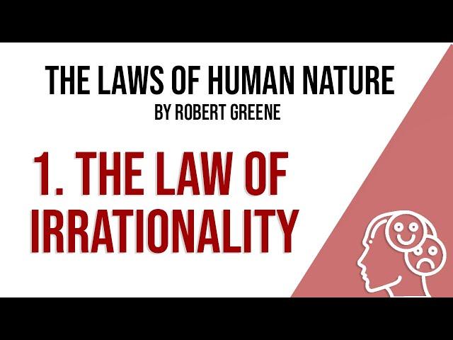 The Law of IRRATIONALITY: the first law of human nature by Robert Greene