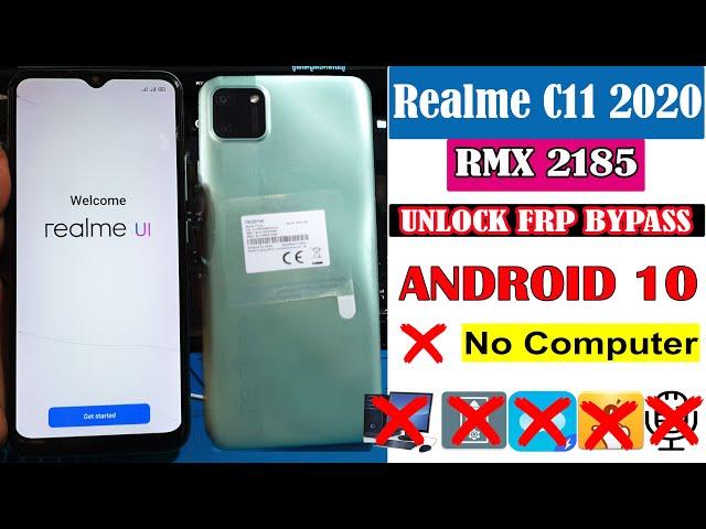 Realme C11 2020 RMX2185 Remove Frp Bypass Android 10 Done100%,RMX2185 Frp Bypss