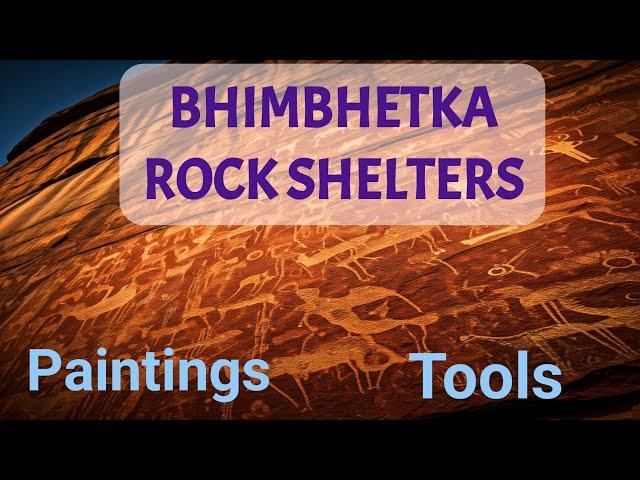 Bhimbhetka Rock Shelters: Historical Important site from pre-historic to early-medieval period