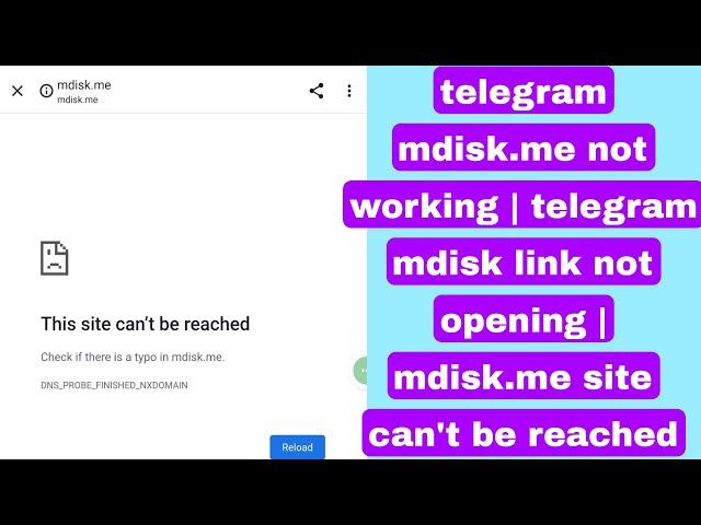 telegram mdisk.me not working | telegram mdisk link not opening | mdisk.me site can't be reached