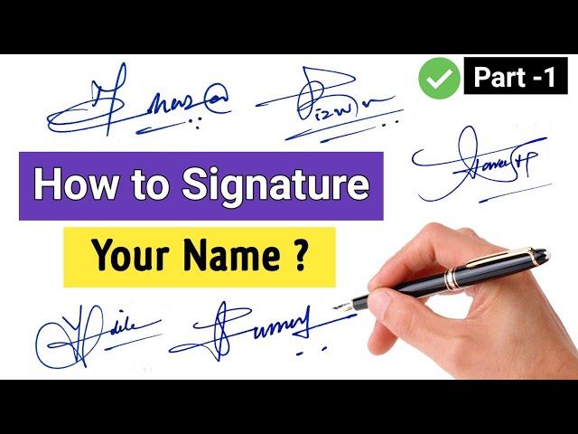  How To Signature Your Name | Signatur  | Part - 1