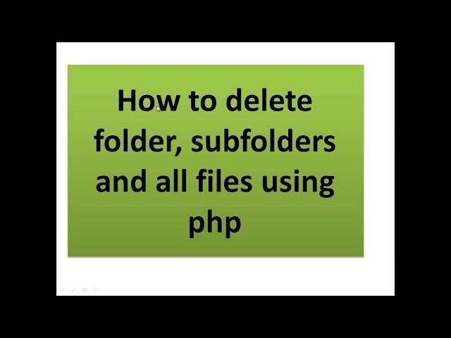 How to delete folder and subfolders using php