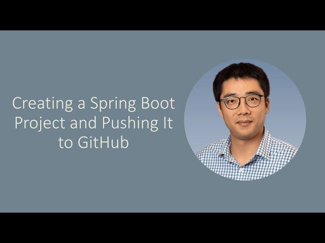 [Episode 12] Creating a Spring Boot Project and Pushing it to GitHub