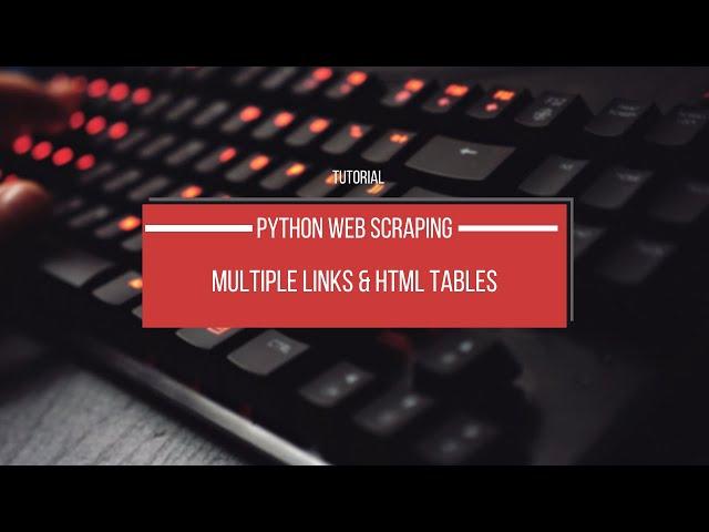 Web Scrape Multiple HTML Tables with Python