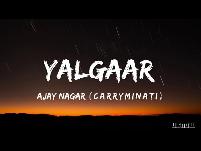 Yalgaar (Lyrics) - CarryMinati  X  Wily Frenzy