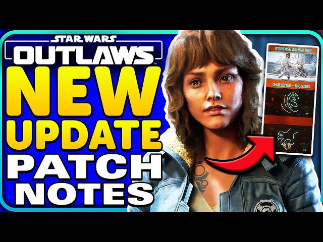 FIRST Star Wars Outlaws Update is HERE! Patch Notes + MAJOR Issue!