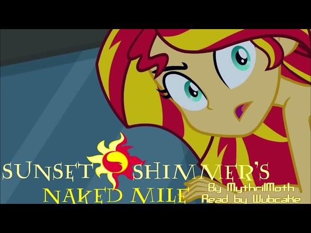  Sunset Shimmer's Naked Mile [MLP Fanfiction] (Comedy/Equestria Girls) - Wubcake