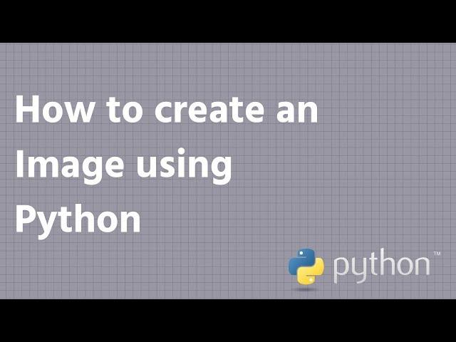 How to create an Image using Python