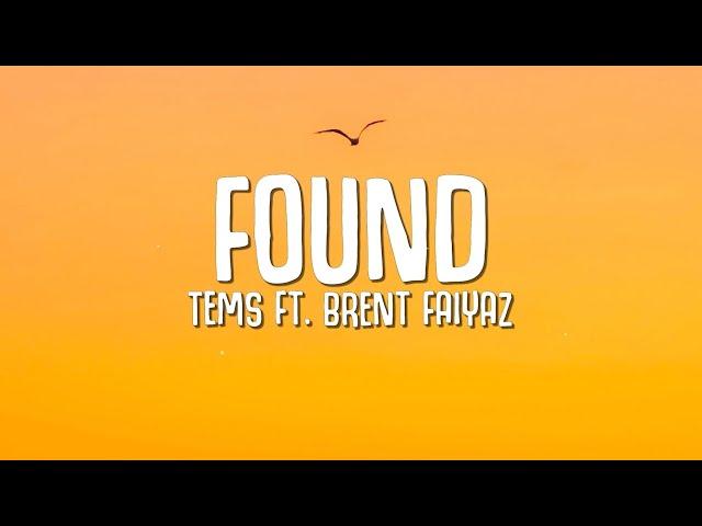 Tems - Found (Lyrics) ft. Brent Faiyaz