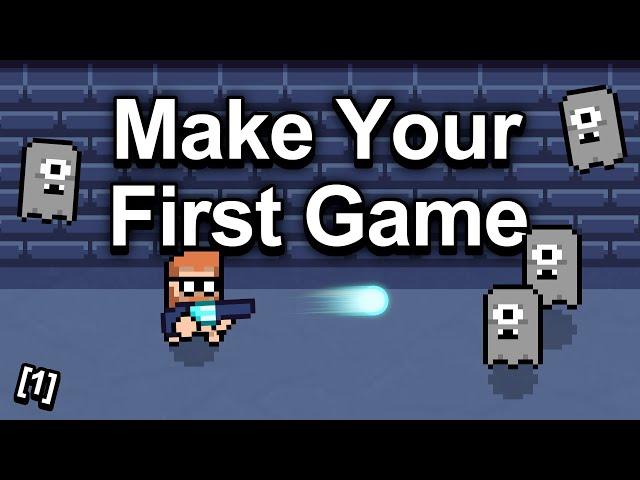 How To Make A Game - Step By Step Tutorial [1]