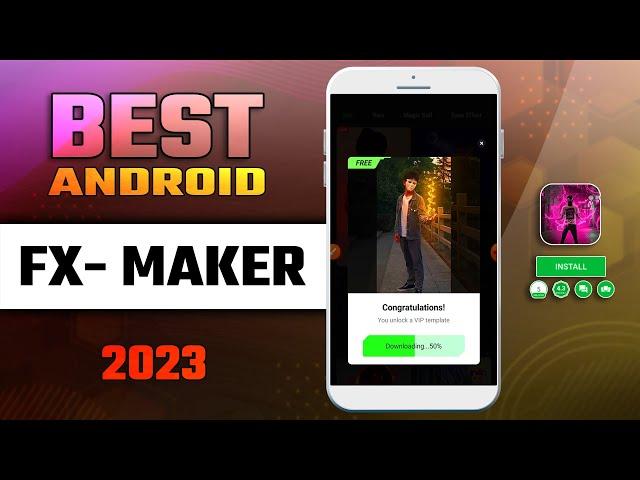 Shot FX  - Effect Video Maker | Android FX Maker [2023]