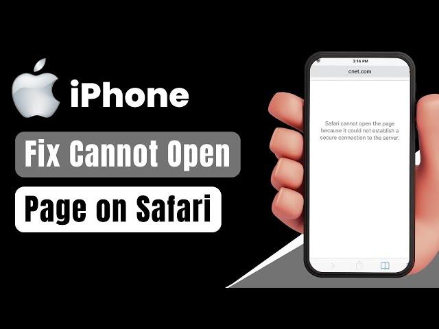 Safari Cannot Open the Page Because It Could Not Establish Secure Connection to the Server iPhone