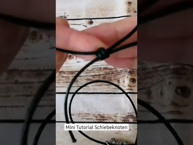 Schiebeknoten für Halsketten und Anhänger/ Schnell & einfach erklärt/Mini Diy Schmuck Anleitung