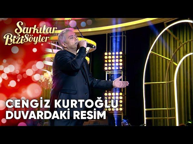 Duvardaki Resim - Cengiz Kurtoğlu | Şarkılar Bizi Söyler | Performans