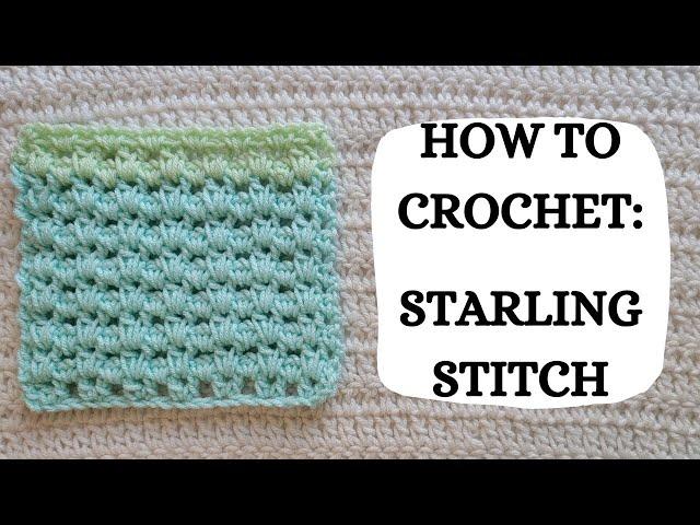 How To Crochet: Starling Stitch | Tutorial, DIY, Beginner Crochet, Basic Crochet Stitch, How To 🩵