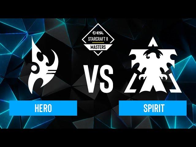 herO vs. Spirit - ESL SC2 Masters: Spring 2024 Finals - Winners Stage