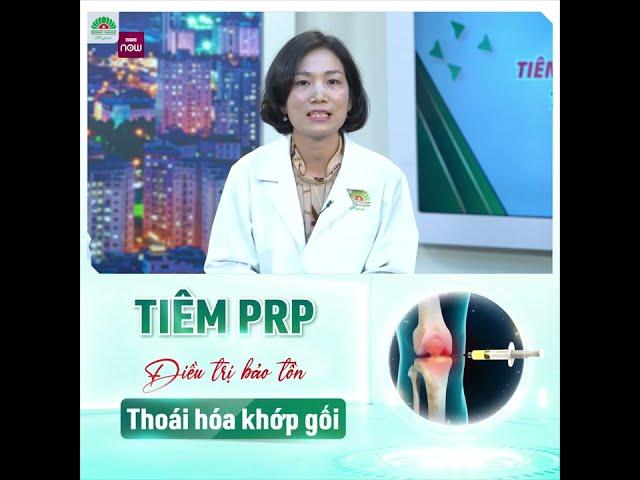 GIẢM 3 TRIỆU/liệu trình TIÊM PRP - Điều trị bảo tồn Thoái hóa khớp gối