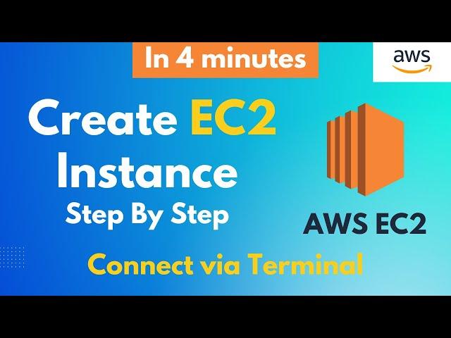 How to Create EC2 Instance on AWS | Connect EC2 Via SSH | Step By Step Tutorial [In 4 Minutes] 2023