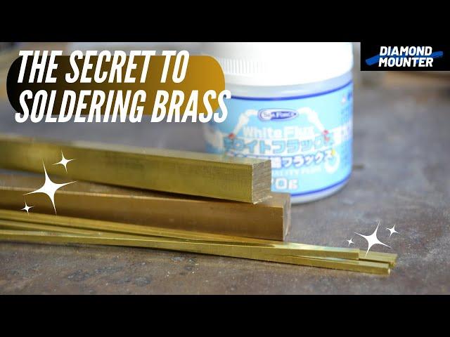 The Secret to Soldering Brass