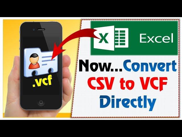 How to Convert Excel (.csv) to .vcf file Directly | csv to vcf | Excel to vcf converter