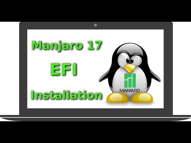 Manjaro 17 - EFI Installation