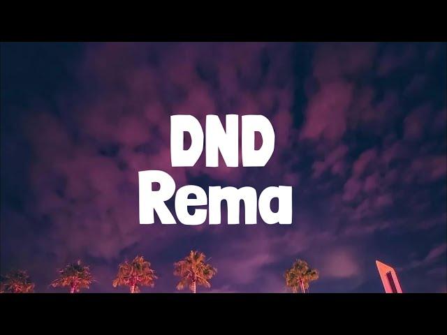 Rema - DND (Lyrics)