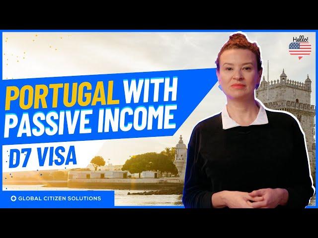 Your Pathway to Portugal D7 Visa Explained Step-by-Step