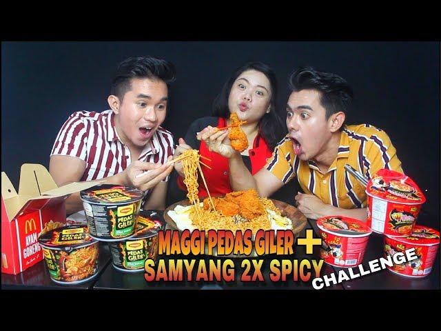 MAGGI PEDAS GILER + SAMYANG 2X SPICY CHALLENGE