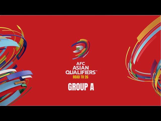 Asian Qualifiers™️ Road To 26 | Group A Reactions