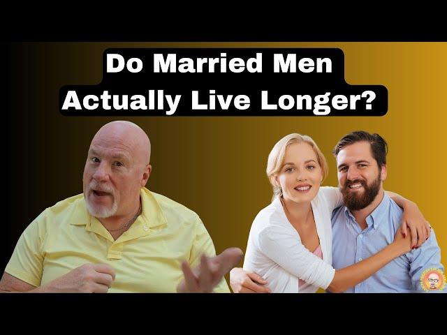 Do Married Men Live Longer? The Actual Truth