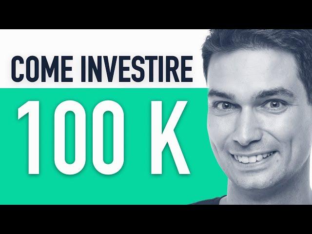 Dove investire i soldi oggi: PATRIMONIO DA 100.000 EURO