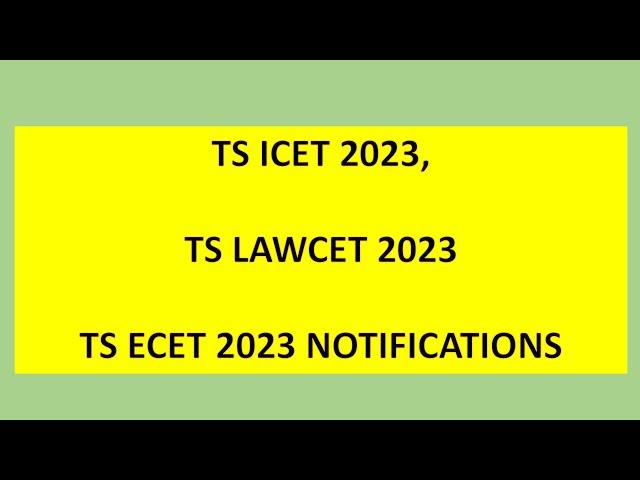 TS ICET, TS LAWCET, TS ECET 2023 Notifications / Notifications in Telangana / TS  ICET 2023