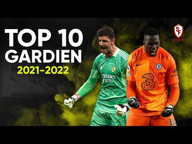 ⭐ TOP 10 - Meilleur GARDIEN de la Saison 2021-2022