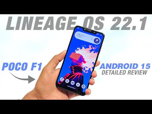 POCO F1 - Lineage OS 22.1 Official - Android 15 - Private Space - Full Detailed Review