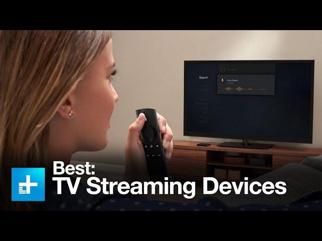 Best Streaming Devices